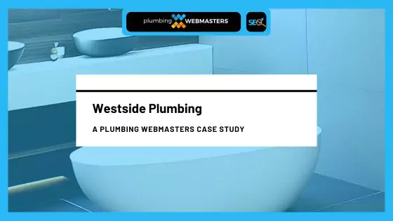 Case Study Westside Plumbing