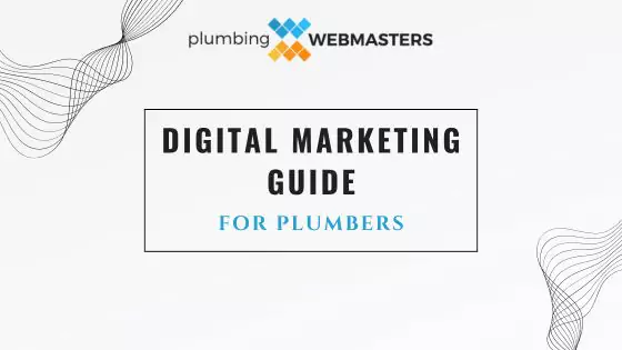 Digital Marketing for Plumbers Guide